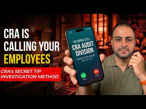 CRA Is Calling Your Employees Behind Your Back